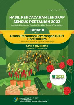 Hasil Pencacahan Lengkap ST2023 - Tahap II Usaha Pertanian Perorangan (UTP) Hortikultura Kota Yogyakarta