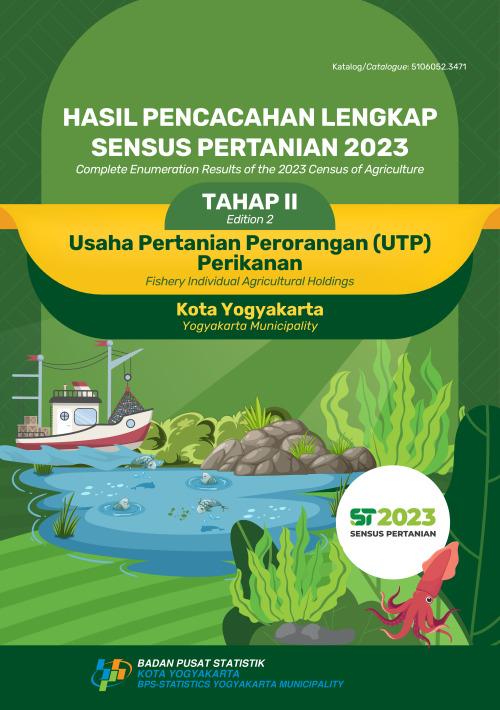 HASIL PENCACAHAN LENGKAP SENSUS PERTANIAN 2023 TAHAP II : Usaha Pertanian Perorangan (UTP) Perikanan Kota Yogyakarta